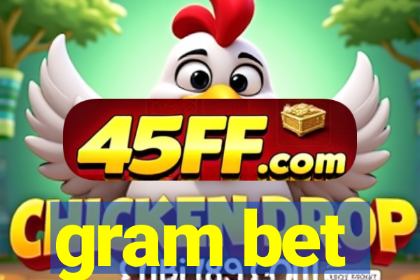 gram bet